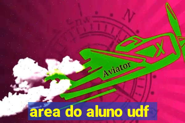 area do aluno udf